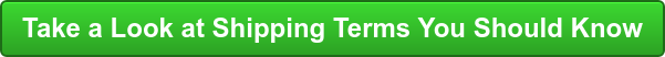 Take a Look at Shipping Terms You Should Know