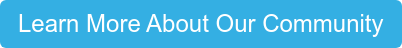 Learn More About Our Community