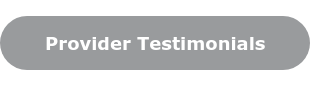 Provider Testimonials