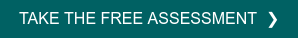 TAKE THE FREE ASSESSMENT&nbsp; ❯
