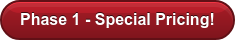 Phase 1 - Special Pricing!