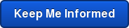 Keep Me Informed
