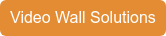 Video Wall Solutions