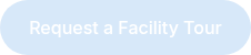 Request a Facility Tour