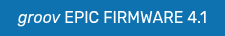 groov EPIC FIRMWARE 4.1