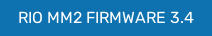 RIO MM2 FIRMWARE 3.4