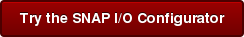 Try the SNAP I/O Configurator