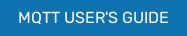 MQTT USER'S GUIDE
