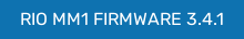 RIO MM1 FIRMWARE 3.4.1