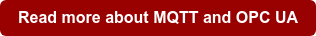 Read more about MQTT and OPC UA