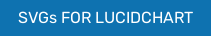 SVGs FOR LUCIDCHART