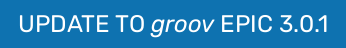 UPDATE TO groov EPIC 3.0.1
