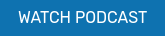 WATCH PODCAST
