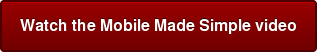 Watch the Mobile Made Simple video