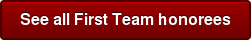 See all First Team honorees