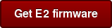 Get E2 firmware