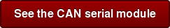 See the CAN serial module
