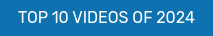 TOP 10 VIDEOS OF 2024