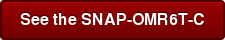 See the SNAP-OMR6T-C