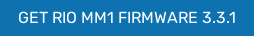 GET RIO MM1 FIRMWARE 3.3.1