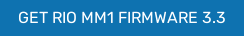 GET RIO MM1 FIRMWARE 3.3