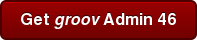Get groov Admin 46