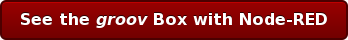 See the groov Box with Node-RED
