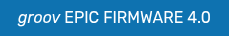 groov EPIC FIRMWARE 4.0