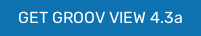 GET GROOV VIEW 4.3a