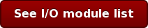 See I/O module list