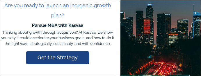 Are you ready to launch an inorganic growth plan? Pursue M&A with Kasvaa Thinking about growth through acquisition? At Kasvaa, we show you why it could accelerate your business goals, and how to do it the right way—strategically, sustainably, and with confidence. &nbsp;