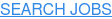 SEARCH JOBS