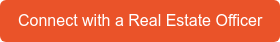 Connect with a Real Estate Officer