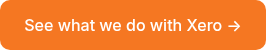 See what we do with Xero →