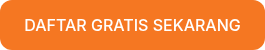 DAFTAR GRATIS SEKARANG