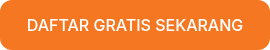 DAFTAR GRATIS SEKARANG