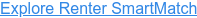 Explore Renter SmartMatch