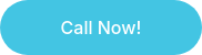 Call Now!