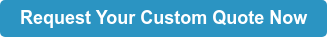 Request Your Custom Quote Now