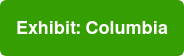 Exhibit: Columbia