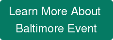 Learn More About  Baltimore Event