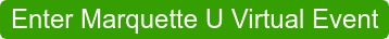 Enter Marquette U Virtual Event