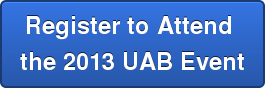 Register to Attend  the 2013 UAB Event