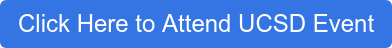 Click Here to Attend UCSD Event
