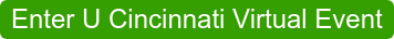 Enter U Cincinnati Virtual Event