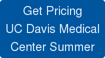 Get Pricing UC Davis Medical Center Summer
