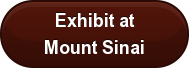 Exhibit at Mount Sinai