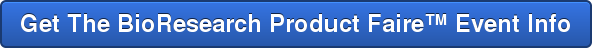 Get The BioResearch Product Faire Event Info