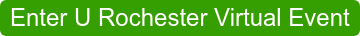Enter U Rochester Virtual Event