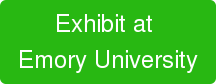Exhibit at  Emory University